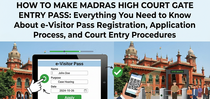 How to make Madras High Court Gate Entry Pass